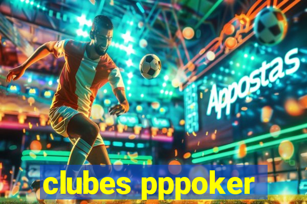 clubes pppoker